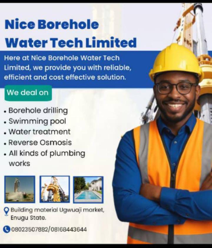 Nice Drilling AlertNice Borehole Water Tech Limited is the best borehole drilling company you can trust, tested and dependable, 💯% delivery capacity with friendly and trusted working pattern. At Nice Borehole Water Tech Limited, they provide you with reliable, efficient and cost effective water solutions. What Services They Offer Borehole drilling Swimming pool Water treatment Reverse Osmosis All kinds of plumbing works. Consultancy Water Tech servicing and more. They are located at Building materials market, Ugwuaji in Enugu State, very responsive to any need and inquiries as regards water technology, with smart drilling, cost effective equipment. For any of these services, contact Nice Borehole Water Tech Limited on 08023507882, 08168443644 Nkea bû nke anyî !!! Eke Tv Ads Corner.