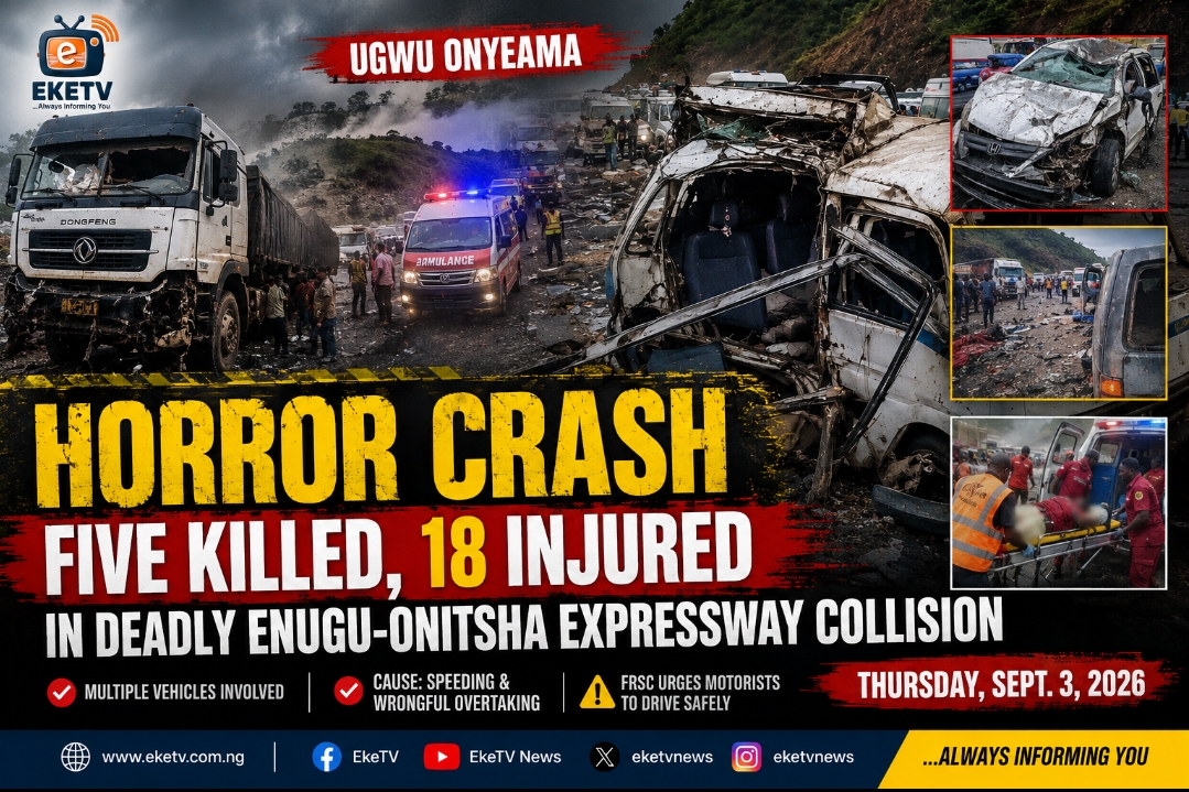 UGWU ONYEAMA HORROR CRASH: FIVE KILLED, 18 INJURED AS DISTURBING SCENES EMERGE FROM ENUGU-ONITSHA EXPRESSWAY